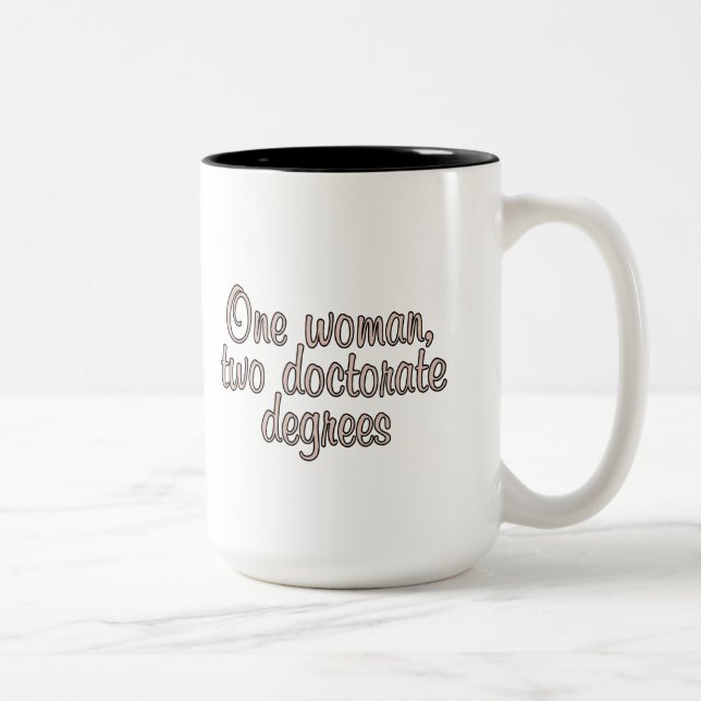 Tasse 2 Couleurs Une femme, deux degrés de doctorat (Droit)