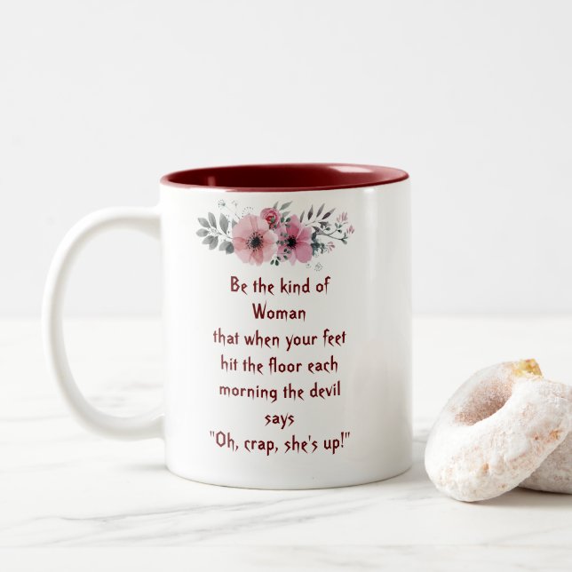 Tasse 2 Couleurs Une Femme En Tête "Oh Merde Elle Est Debout" (Avec donut)