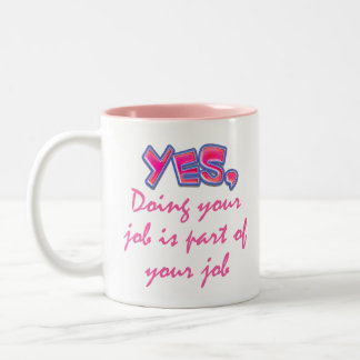 Tasse 2 Couleurs Une partie de votre travail