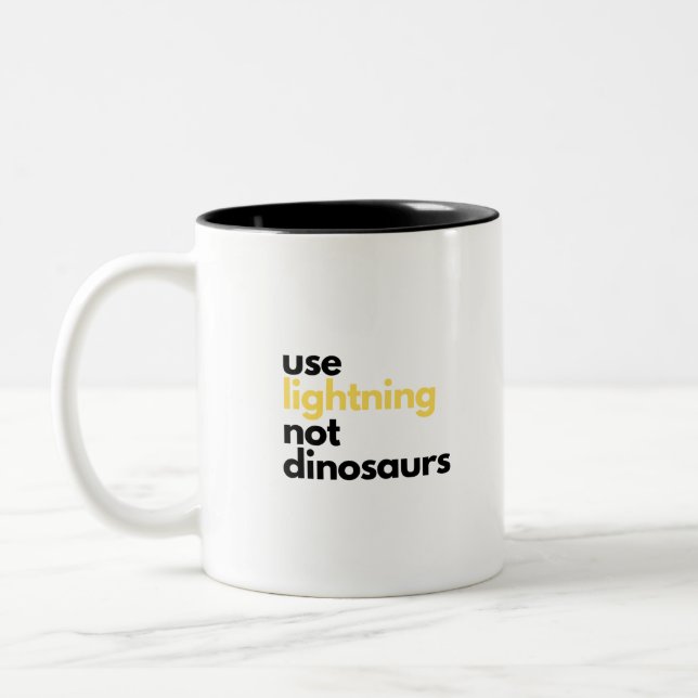 Tasse 2 Couleurs Utiliser la foudre pas les dinosaures Anti Essence (Gauche)