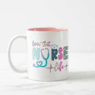 Tasse 2 Couleurs Vivre Cette Vie Infirmière