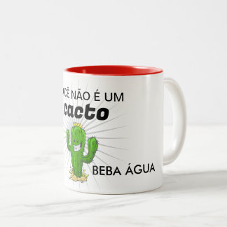 Tasse 2 Couleurs Você não é um cacto – hidrate-se com estilo!
