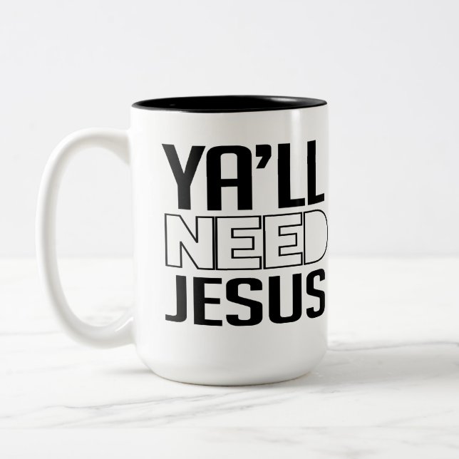 Tasse 2 Couleurs Vous avez besoin de Jésus (Gauche)