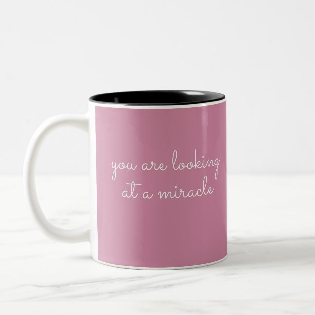 Tasse 2 Couleurs Vous Cherchez Un Miracle - Rester Drogue Sobre (Gauche)