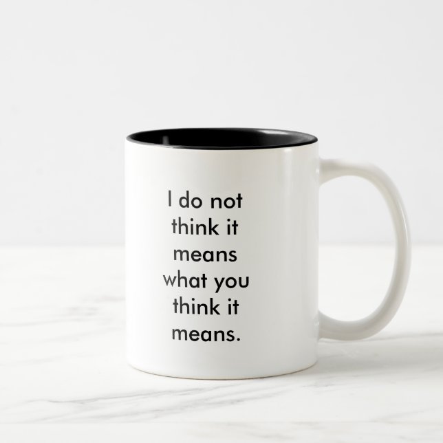 Tasse 2 Couleurs Vous continuez à employer ce mot (Droit)