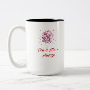 Tasse 2 Couleurs Vous et moi - Toujours Citation romantique Café