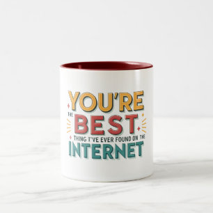 Tasse 2 Couleurs Vous êtes la meilleure chose que j’ai jamais trouv