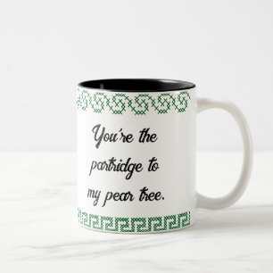 Tasse 2 Couleurs Vous êtes la perdrix de mon poirier.
