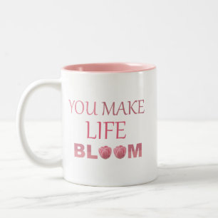 Tasse 2 Couleurs Vous Faites Fleurir La Vie Cadeau Floral Pour Elle