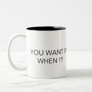 TASSE 2 COULEURS VOUS LE VOULEZ QUAND ! ?