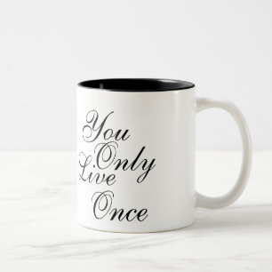 Tasse 2 Couleurs Vous Ne Vivez Qu'une Fois Motivationnel