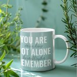 Tasse 2 Couleurs Vous N'Êtes Pas Seul À Vous Souvenir De Inspiratio<br><div class="desc">Vous N'Êtes Pas Seul À Vous Souvenir De Inspiration Mint</div>