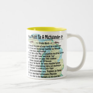 Tasse 2 Couleurs Vous Pourriez Être Un Michigander Si :