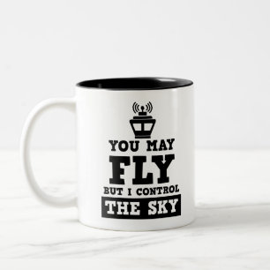 Tasse 2 Couleurs Vous pouvez voler mais je contrôle le Sky Air Traf