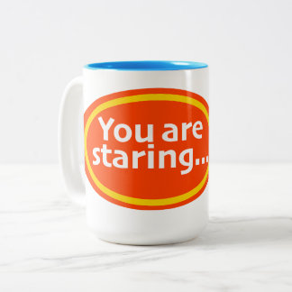 Tasse 2 Couleurs Vous regardez une nouveauté d'impression de roman