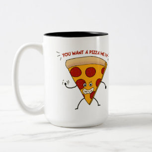 Tasse 2 Couleurs Vous voulez une pizza moi ? ! ? !