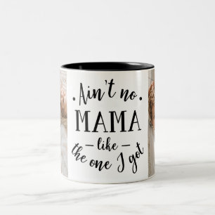 Tasse 2 Couleurs Y'a pas de mama comme celle que j'ai
