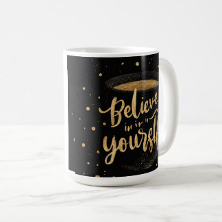 Tasse à café avec paillettes dorées "Croyez en vou