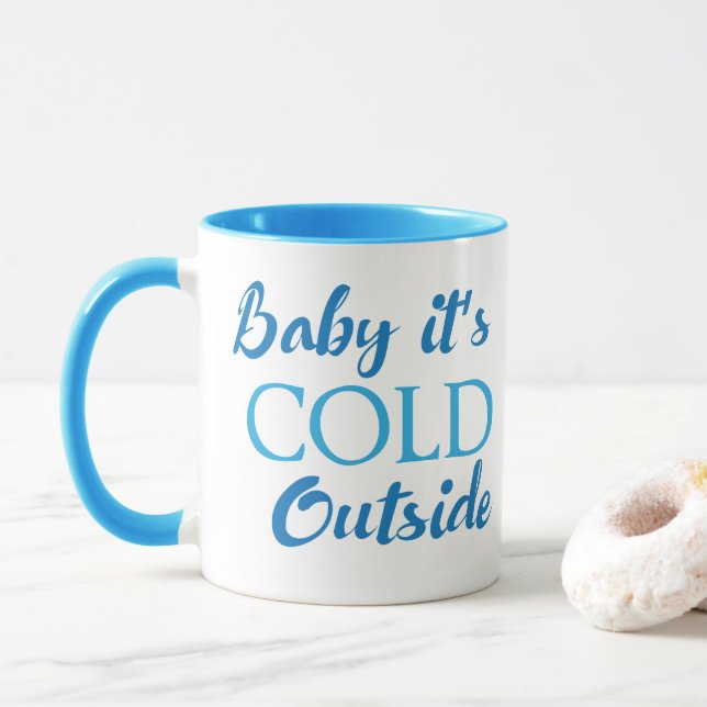 Tasse à café Baby It's Cold Outside (Avec donut)