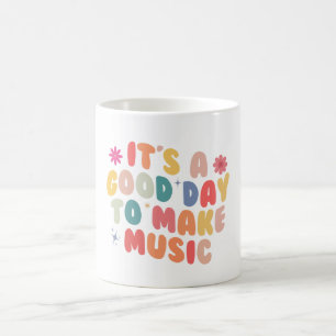 Tasse à café C'est une bonne journée pour faire de