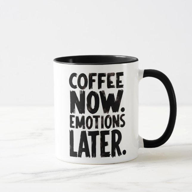 Tasse à café Coffee Now Emotions Later (Droite)