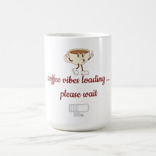 Tasse à café « Coffee Vibes Loading » – Minimalist