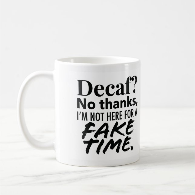 Tasse à café Décaf est un faux temps (Gauche)