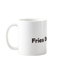 Tasse à café drôle avec Frites avant les mecs
