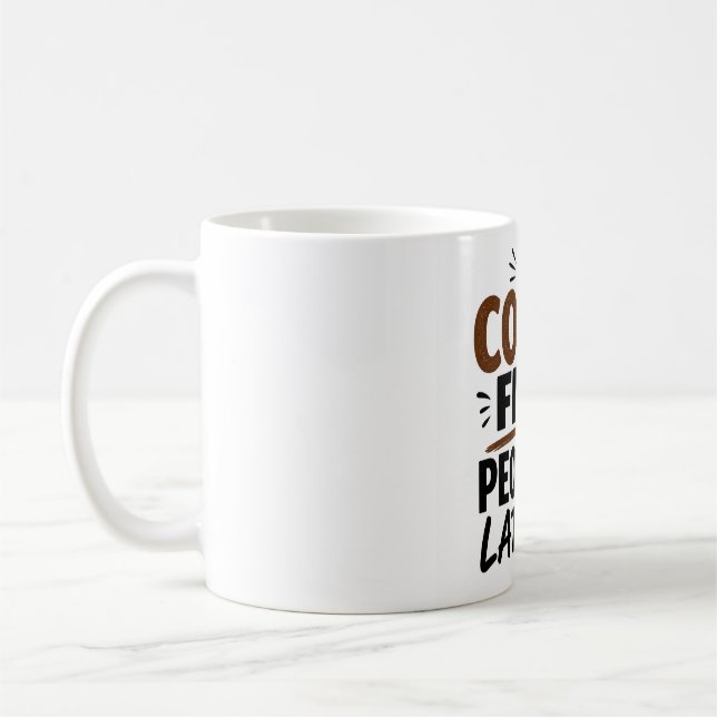 Tasse à café drôle – Café d'abord, les gens après  (Gauche)