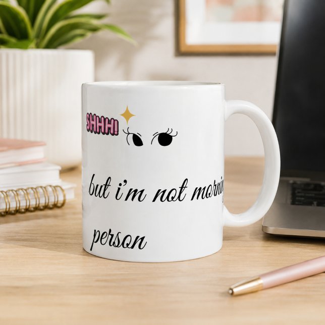 Tasse à café drôle "Chut... Je ne suis pas du mati (Créateur téléchargé)