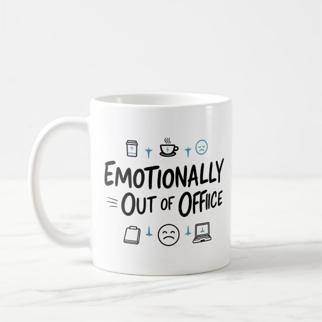 Tasse à café drôle de bureau émotionnellement ferm (Gauche)