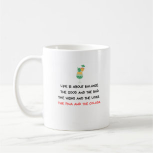 Tasse à café drôle sur l'équilibre de la vie