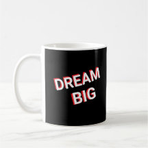 Tasse à café élégante de design Rêvez Grand