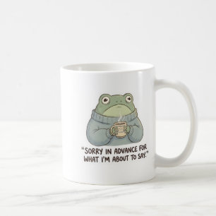 Tasse à café Grenouille Désolée d'Avance