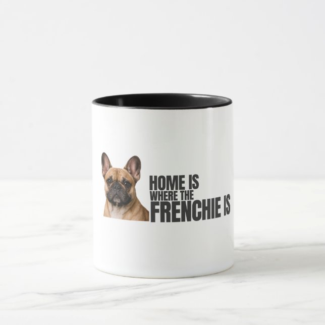 Tasse à café Home is Where the Frenchie Is (Centre)