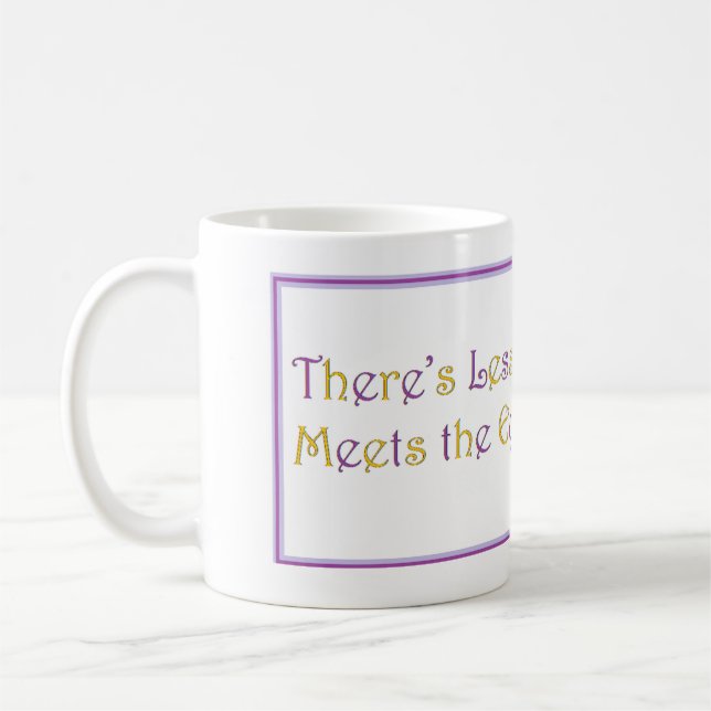 Tasse à café « Il y a moins de temps qu'il n'y par (Gauche)