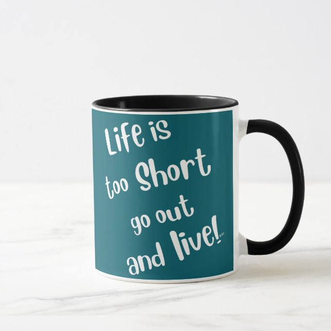 Tasse à café "La vie est trop courte" (Droite)