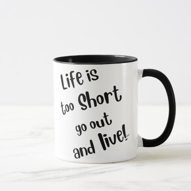 Tasse à café "La vie est trop courte" (Droite)