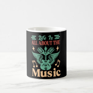 Tasse à café Life Is All About Music