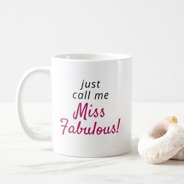 Tasse à café moderne mignonne Citation Miss Fabulo (Avec donut)