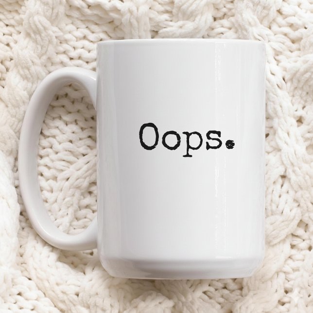 Tasse à café Oops Cadeau drôle pour femmes ou amis (funny mug gift for women friends, oops mug funny gift for her, sarcastic coffee mug gift idea women,)