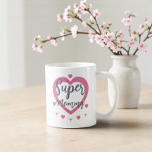 Tasse à café personnalisée Super Maman, Meilleur C