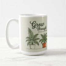 Tasse à café pour maman : Grandis à travers ce que