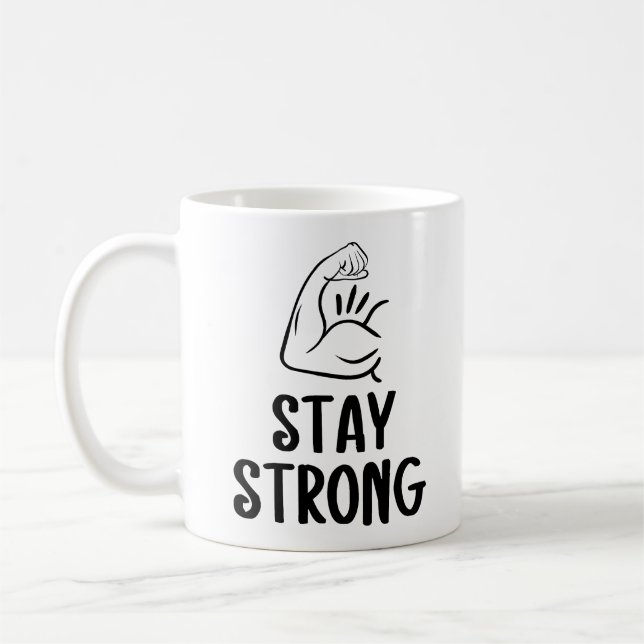 Tasse à café 'Restez Fort' Inspirante (Gauche)