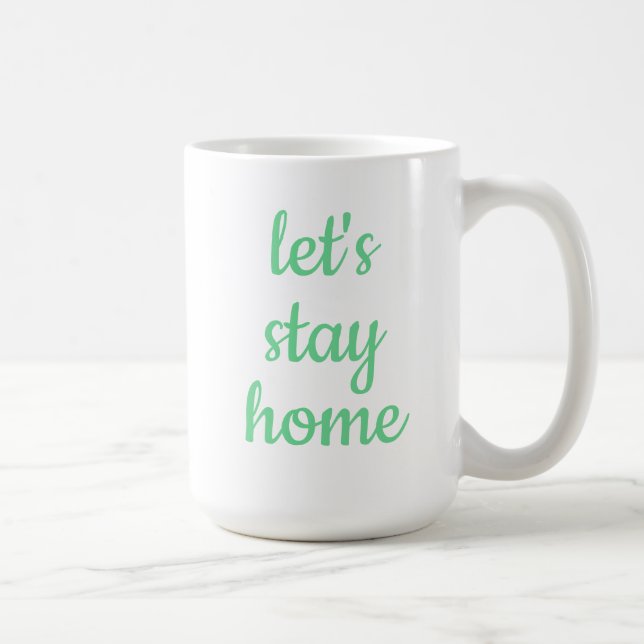 Tasse à café "Restons à la maison" (Droite)