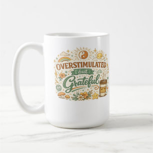 Tasse à café Rétro Boho Surstimulée mais Reconnais