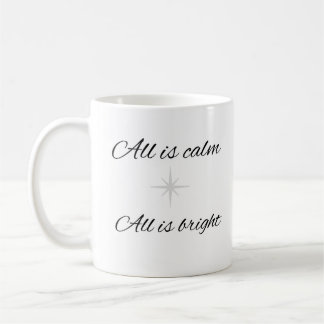 Tasse à café Tout est calme, tout est brillant