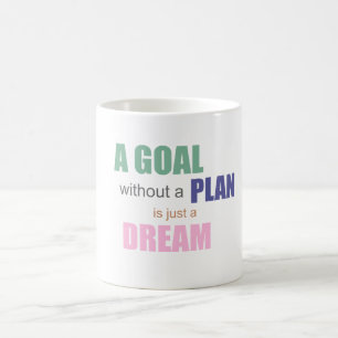 Tasse à café « Un objectif sans plan n'est qu'un r