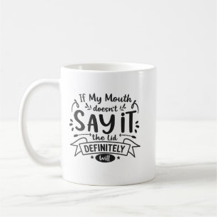 Tasse à devise sarcastique, Haut à devise drôle, S