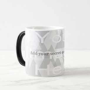 Tasse à modèle morphing de message secret